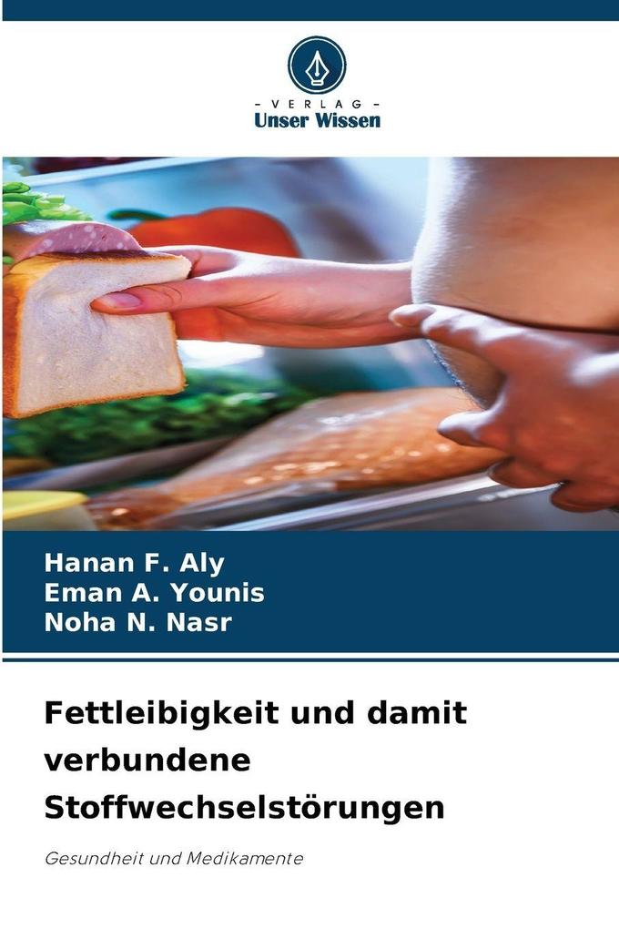 Fettleibigkeit und damit verbundene Stoffwechselstörungen