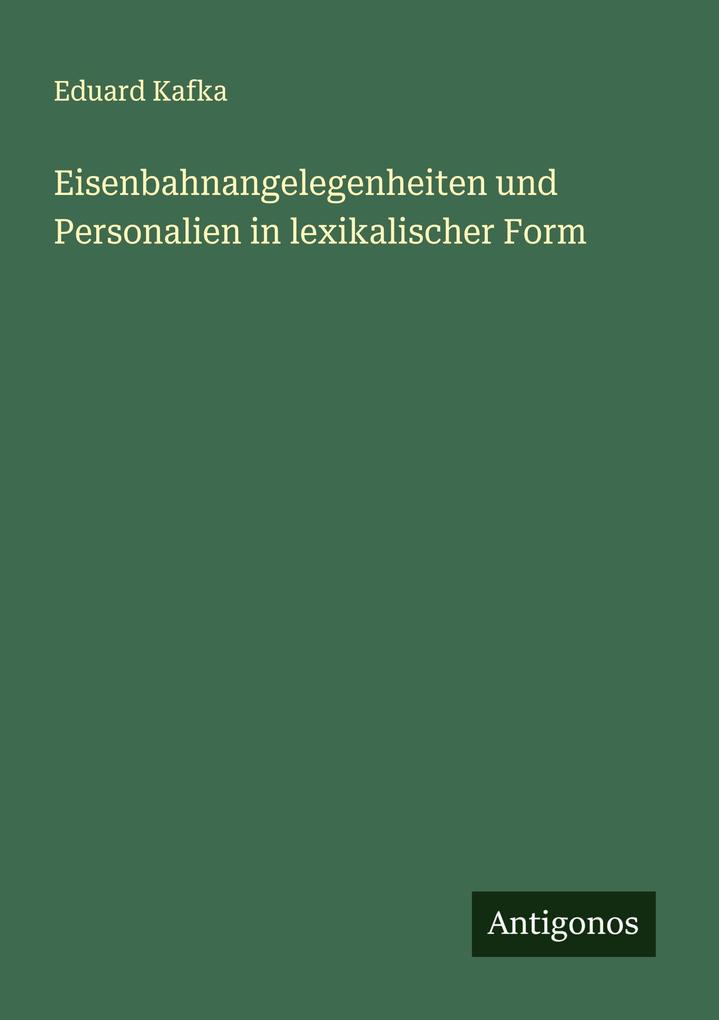Eisenbahnangelegenheiten und Personalien in lexikalischer Form