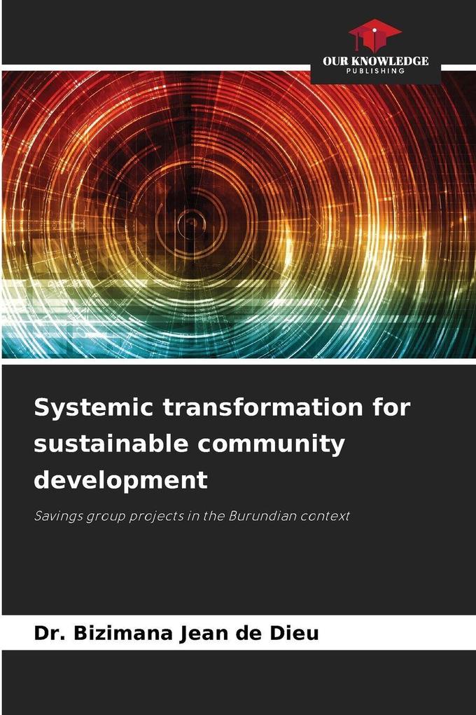Systemic transformation for sustainable community development