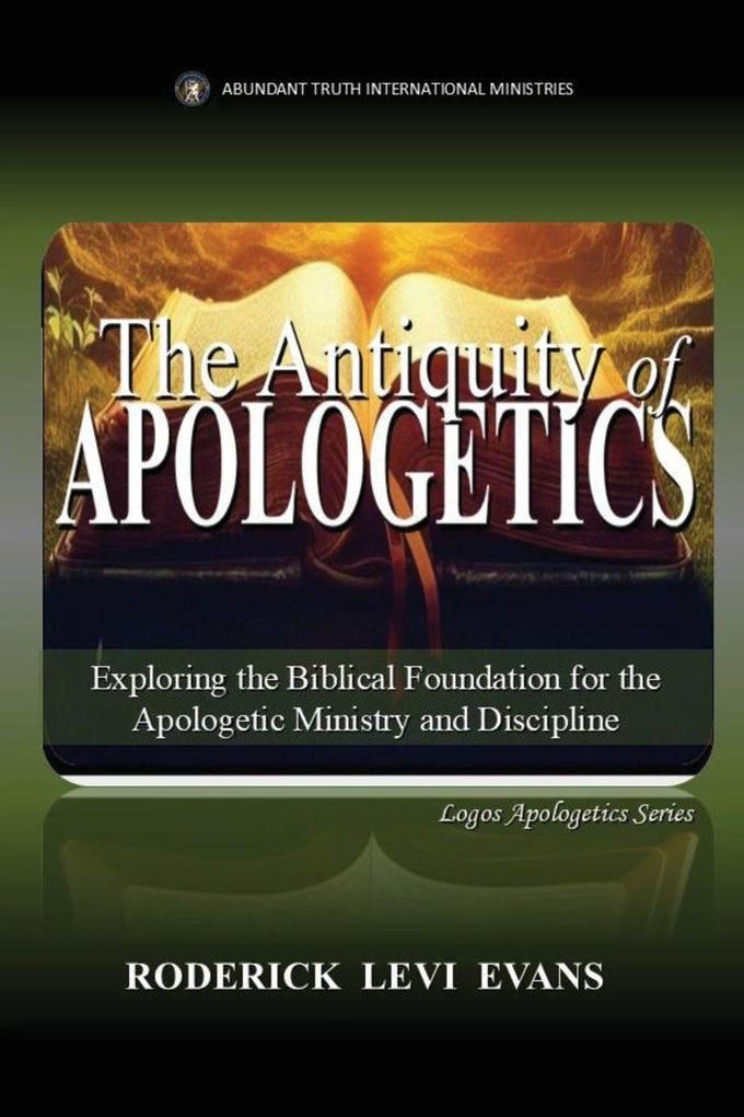 The Antiquity of Apologetics