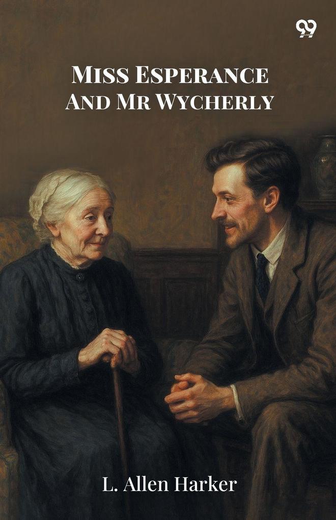 Miss Esperance And Mr Wycherly