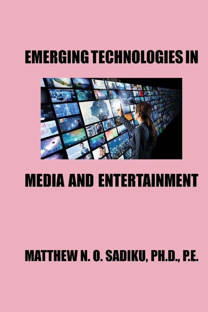 Emerging Technologies in Media and Entertainment