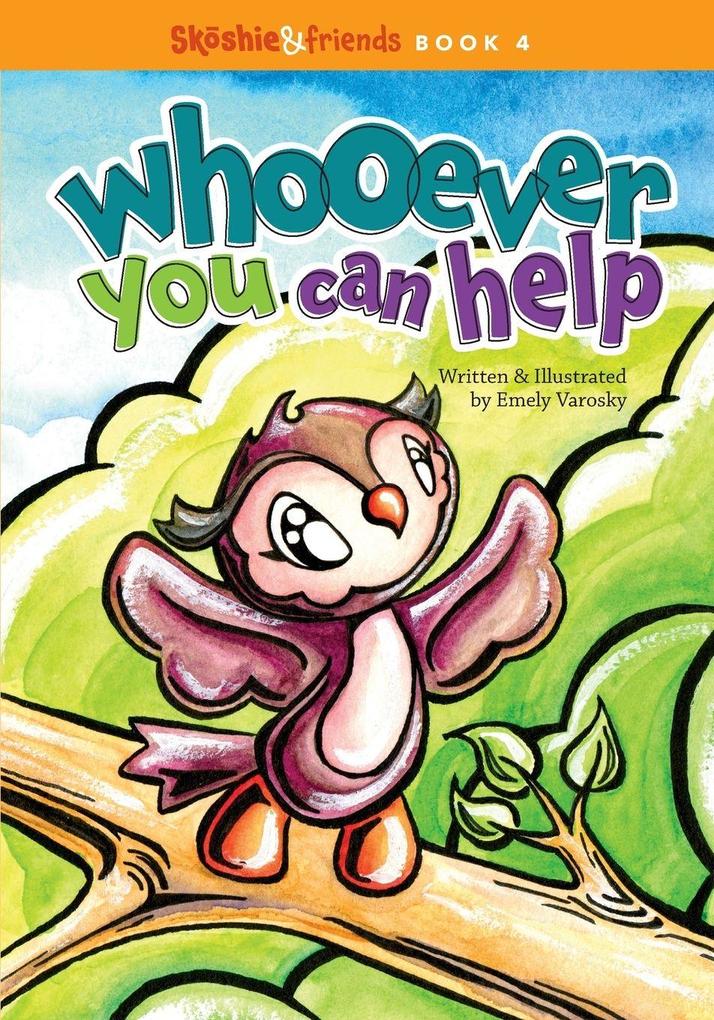 Whooever You Can Help