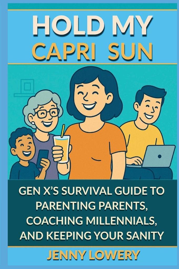 HOLD MY CAPRI SUN