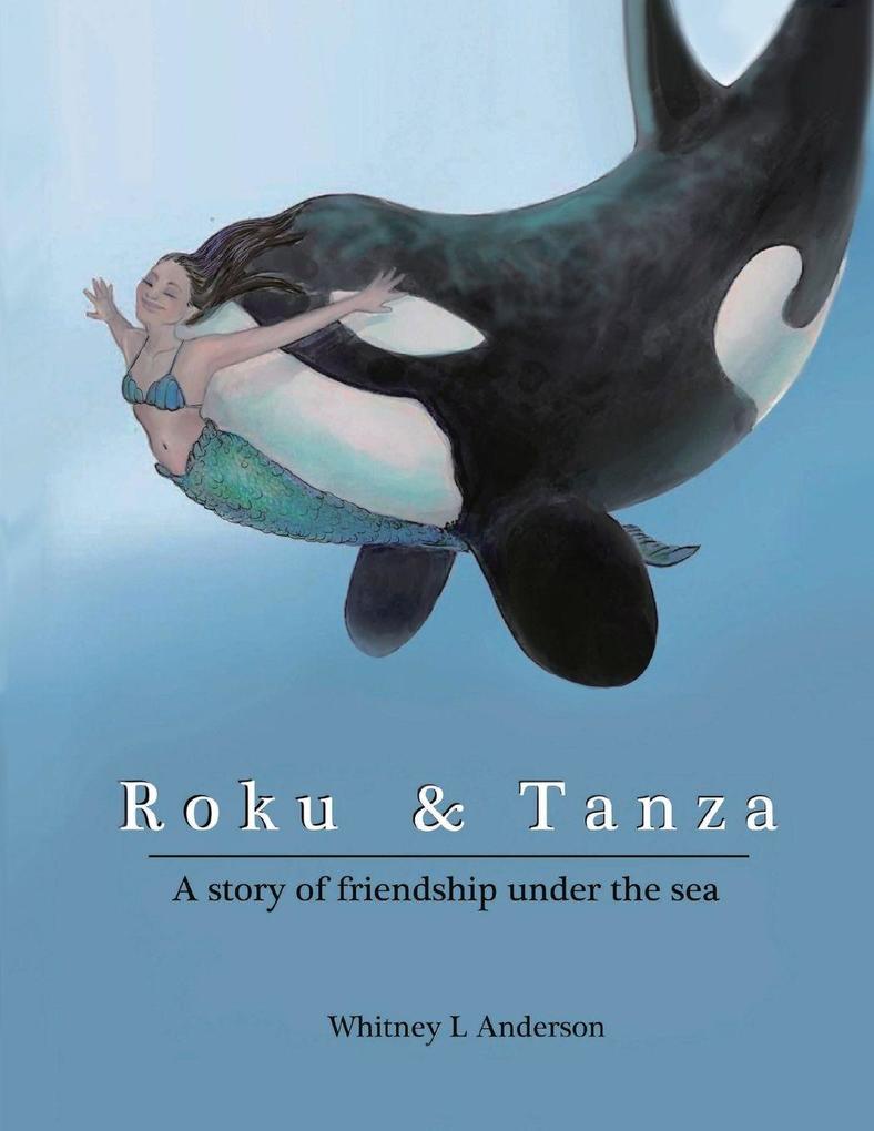 Roku and Tanza
