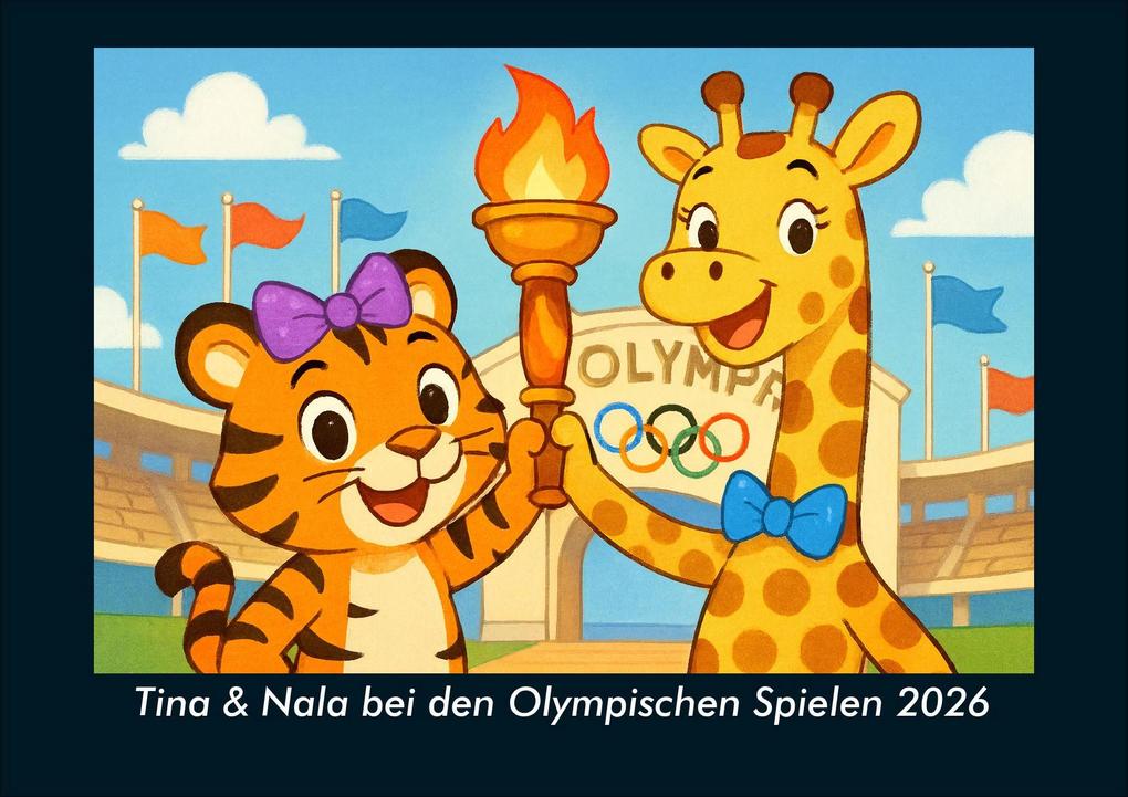 Tina & Nala bei den Olympischen Spielen 2026 Fotokalender DIN A4