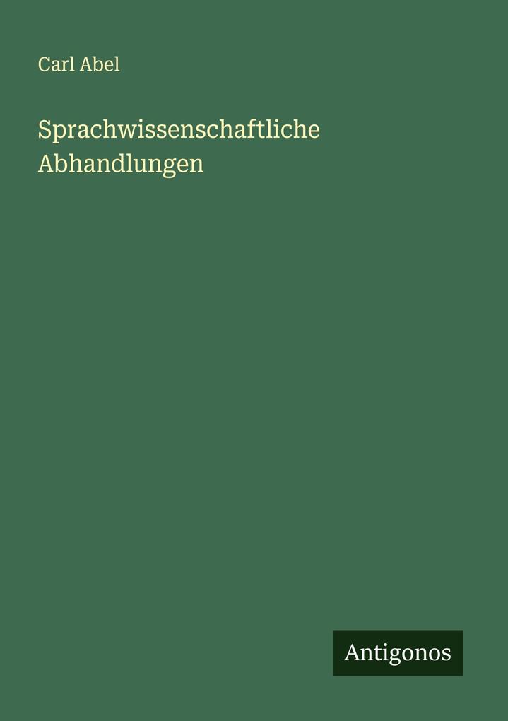 Sprachwissenschaftliche Abhandlungen