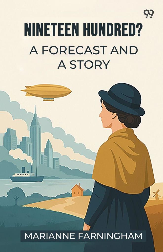 Nineteen Hundred? A Forecast And A Story