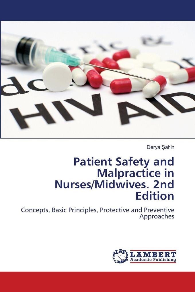 Patient Safety and Malpractice in Nurses/Midwives. 2nd Edition