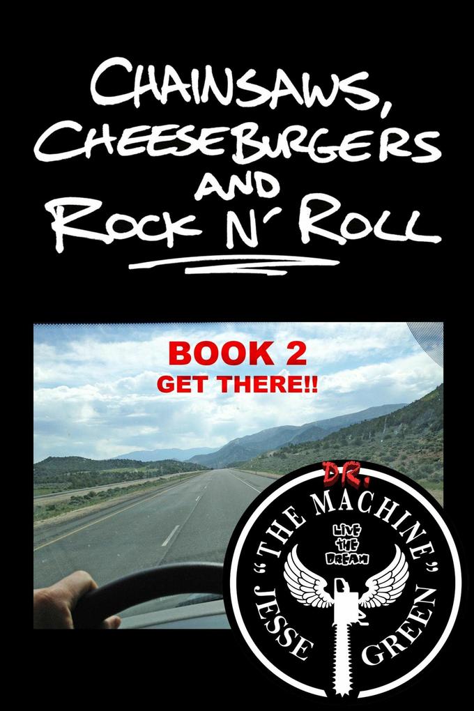 Chainsaws Cheeseburgers And Rock N' Roll