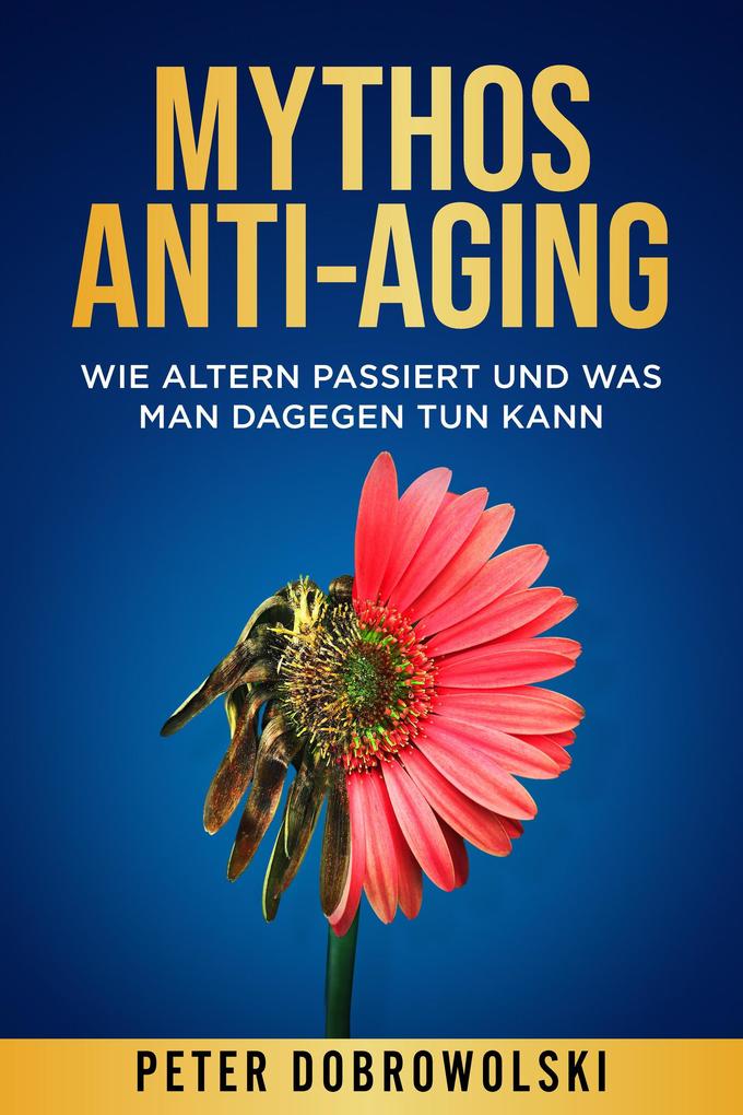 Mythos Anti-Aging