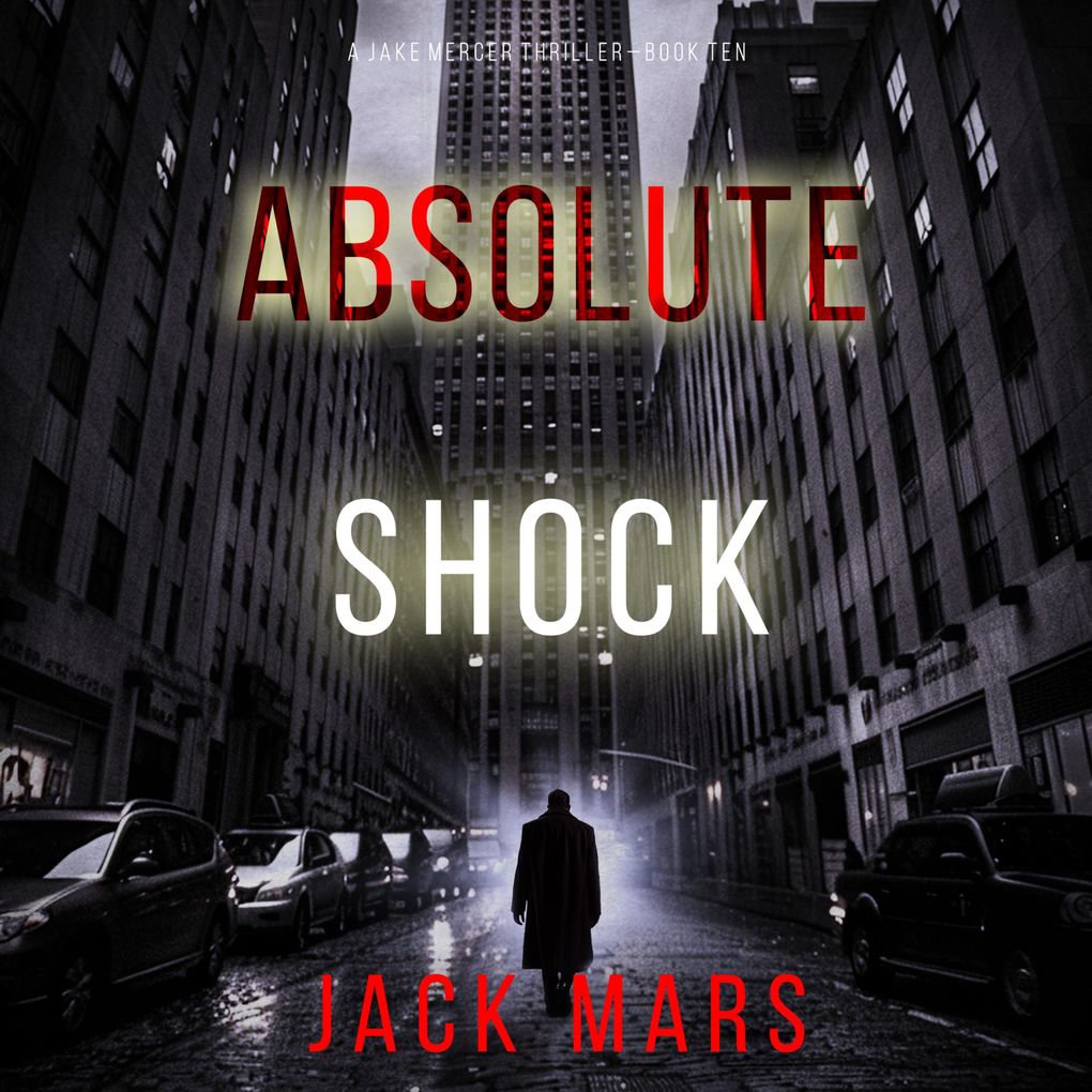 Absolute Shock (A Jake Mercer Political ThrillerBook 10)