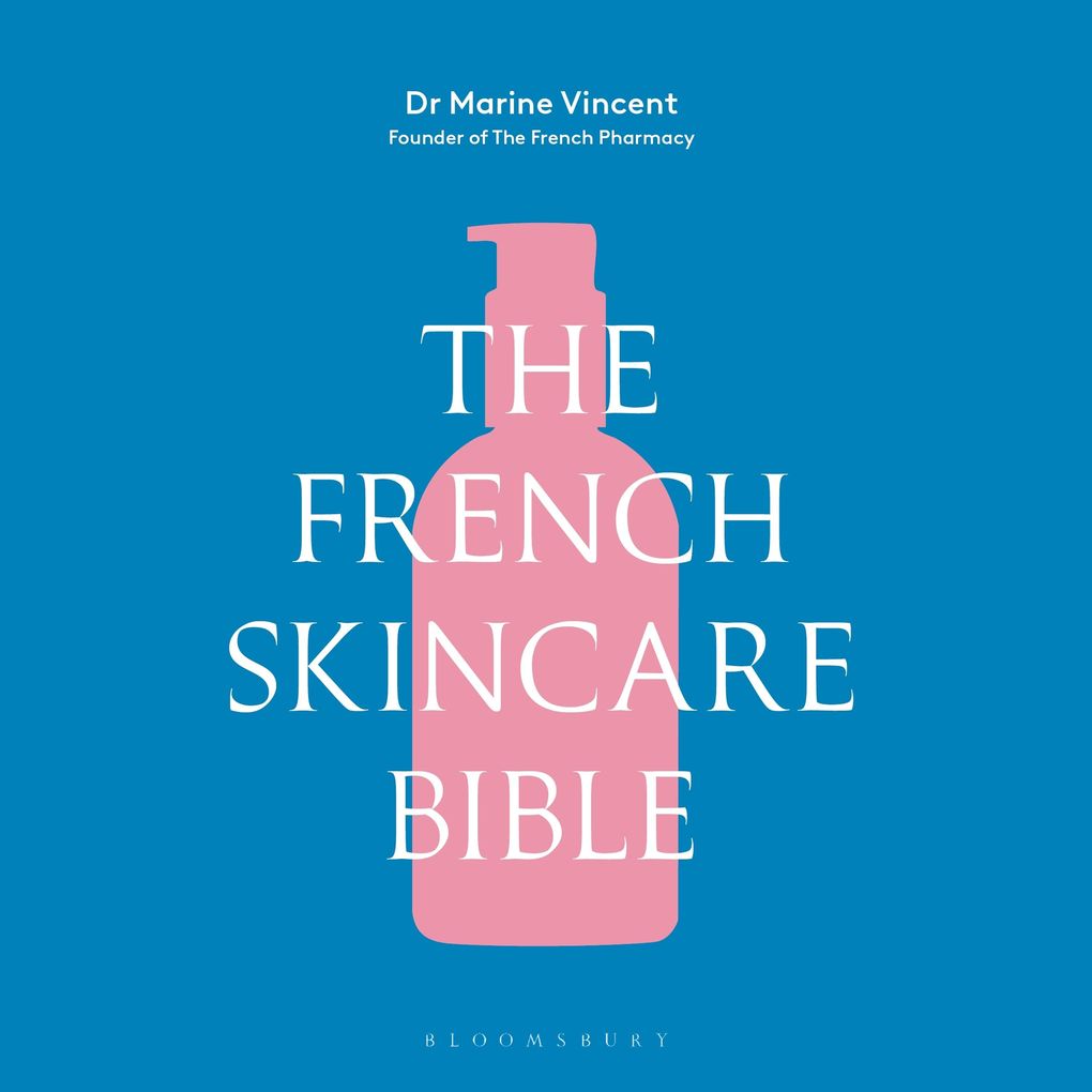 The French Skincare Bible