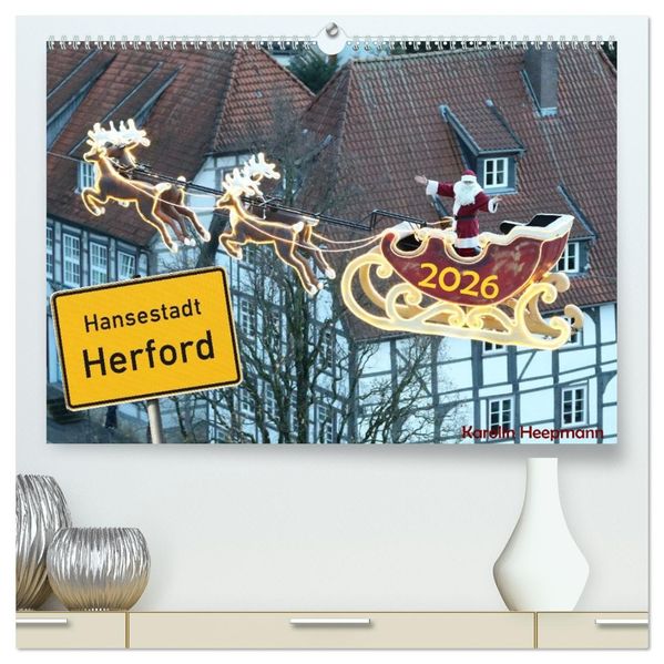 Hansestadt Herford (hochwertiger Premium Wandkalender 2026 DIN A2 quer) Kunstdruck in Hochglanz