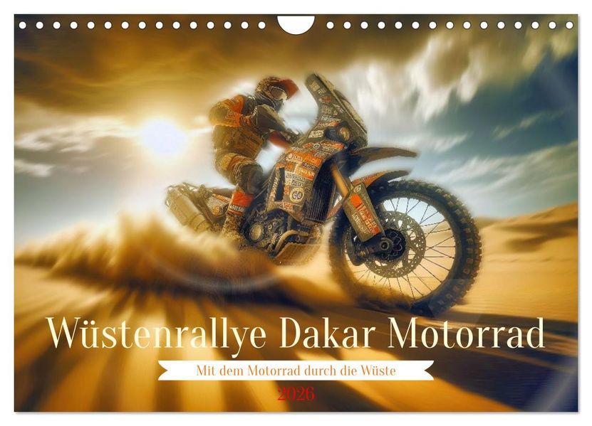 Wüstenrallye Dakar Motorrad (Wandkalender 2026 DIN A4 quer) CALVENDO Monatskalender