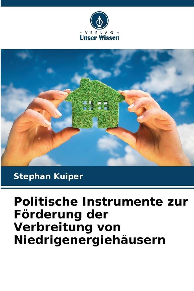 Politische Instrumente zur Förderung der Verbreitung von Niedrigenergiehäusern