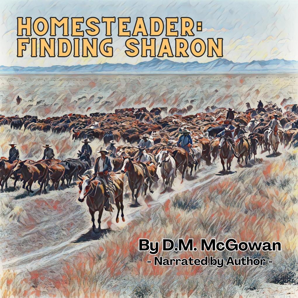 Homesteader: Finding Sharon (Hank James Series #2)