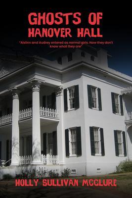 Ghosts of Hanover Hall