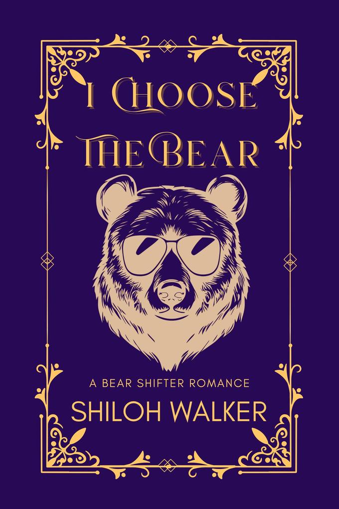 I Choose The Bear