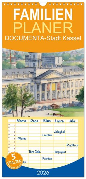 Familienplaner 2026 - DOCUMENTA-Stadt Kassel mit 5 Spalten (Wandkalender 21 x 45 cm) CALVENDO