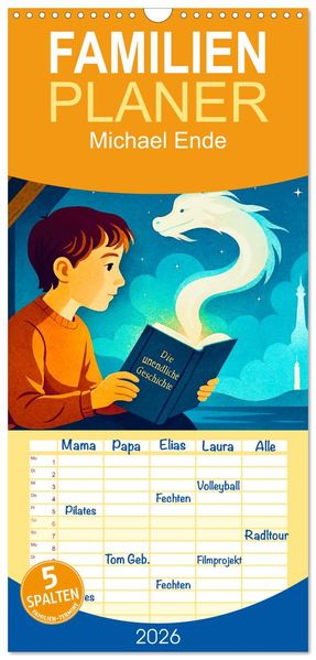 Familienplaner 2026 - Michael Ende mit 5 Spalten (Wandkalender 21 x 45 cm) CALVENDO
