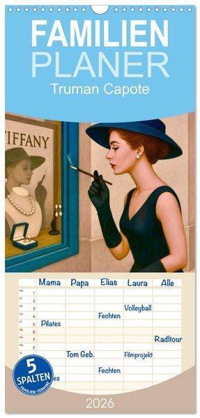 Familienplaner 2026 - Truman Capote mit 5 Spalten (Wandkalender 21 x 45 cm) CALVENDO