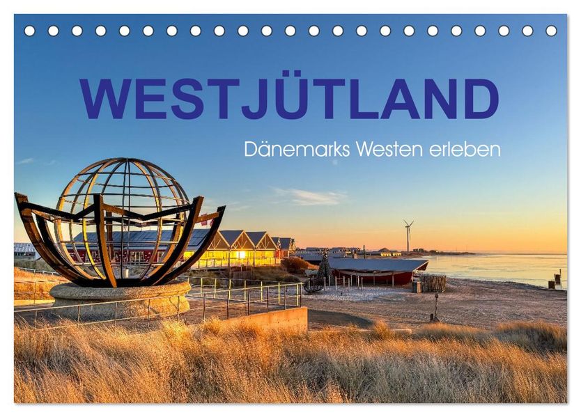 Westjütland - Dänemarks Westen erleben (Tischkalender 2026 DIN A5 quer) CALVENDO Monatskalender