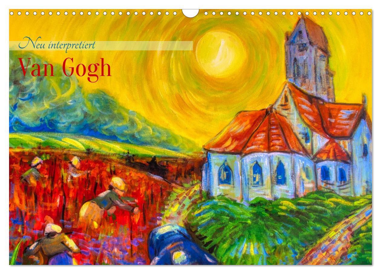 Van Gogh - neu interpretiert (Wandkalender 2026 DIN A3 quer) CALVENDO Monatskalender