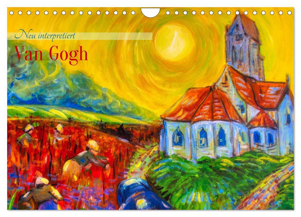 Van Gogh - neu interpretiert (Wandkalender 2026 DIN A4 quer) CALVENDO Monatskalender