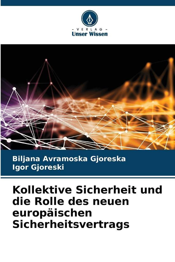 Kollektive Sicherheit und die Rolle des neuen europäischen Sicherheitsvertrags