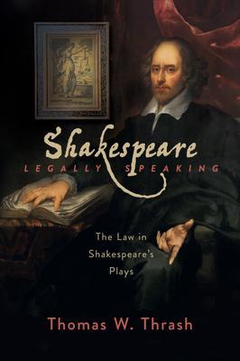 Shakespeare Legally Speaking