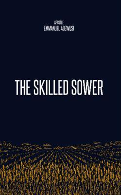 The Skilled Sower