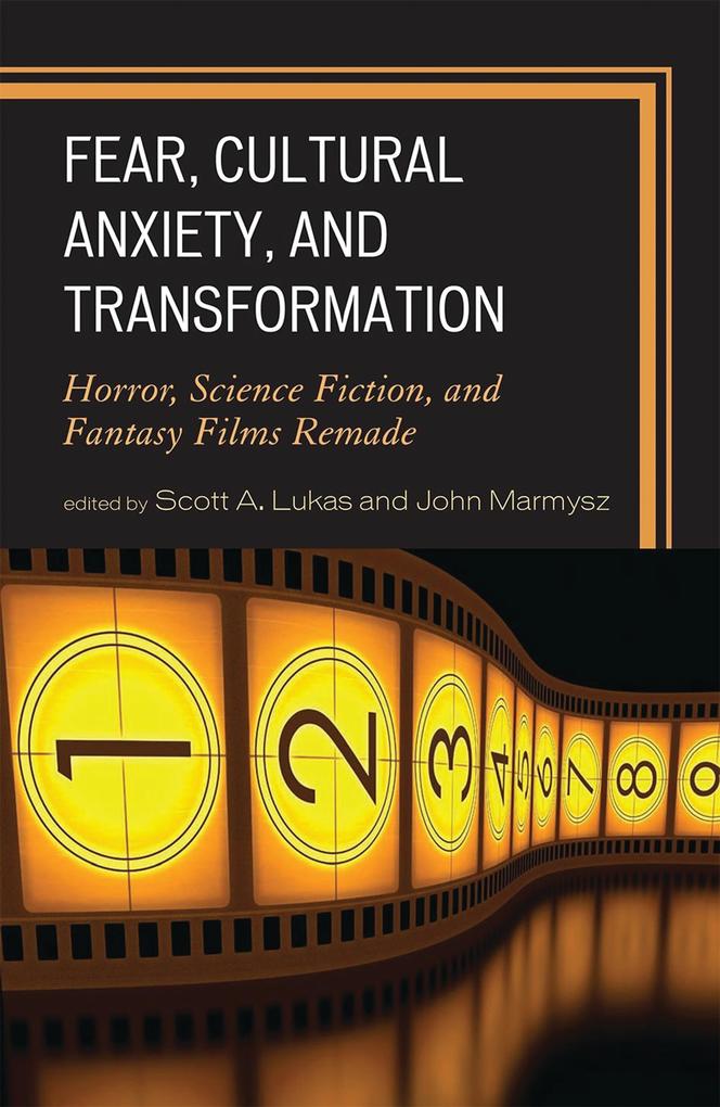 Fear Cultural Anxiety and Transformation