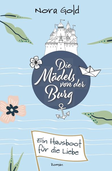 Die Mädels von der Burg - Ein Hausboot für die Liebe