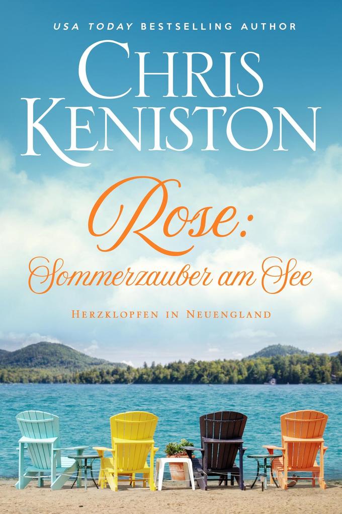 Rose: Sommerzauber am See (Herzklopfen in Neuengland #6)