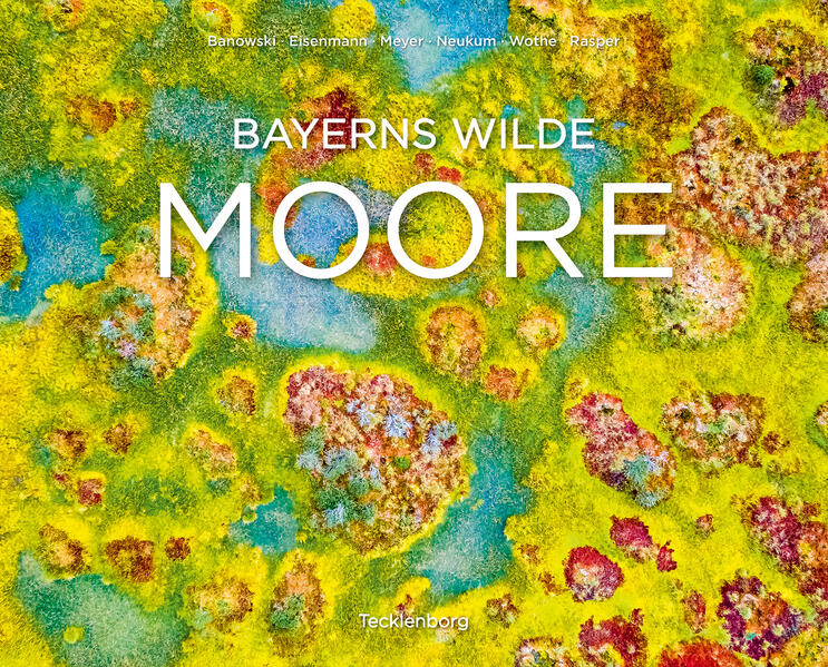 Bayerns wilde Moore