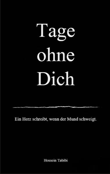 Tage ohne Dich