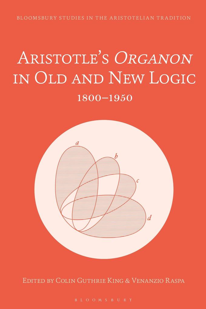 Aristotle's Organon in Old and New Logic