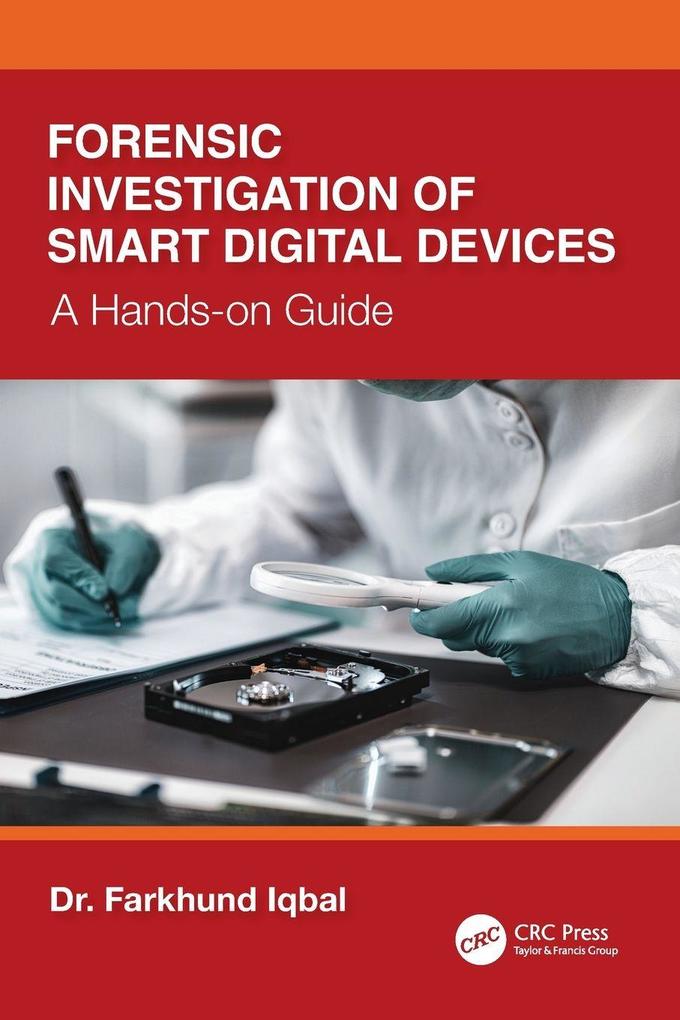 Forensic Investigation of Smart Digital Devices