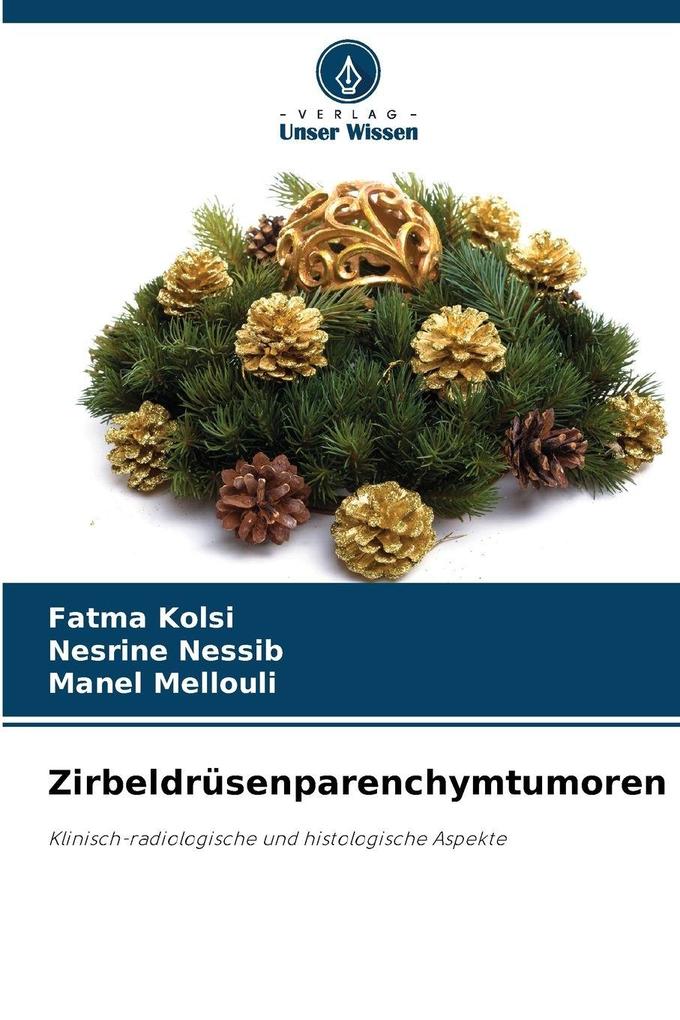Zirbeldrüsenparenchymtumoren