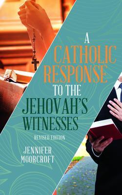 A Catholic Response to the Jehovah's Witnesses