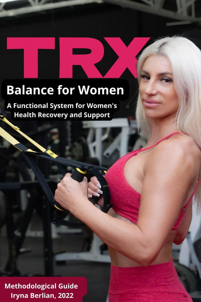TRX Balance for Women: A Functional System for Women's Health Recovery and Support