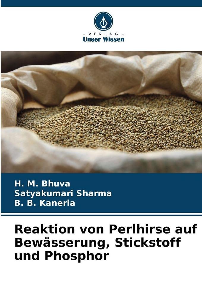 Reaktion von Perlhirse auf Bewässerung Stickstoff und Phosphor