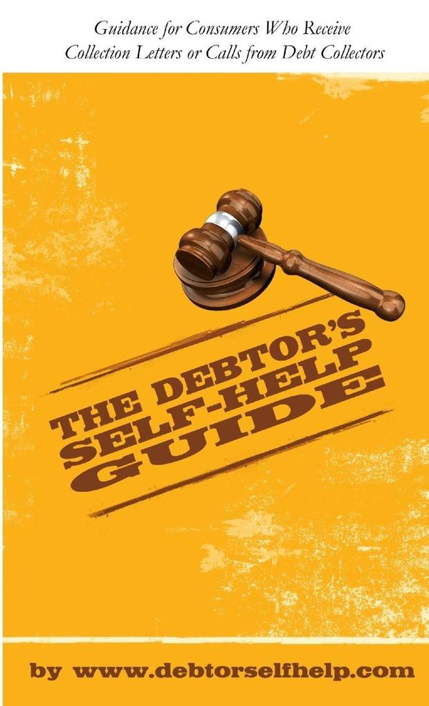The Debtor's Self-Help Guide