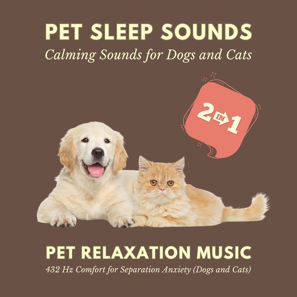 Pet Sleep Sounds Calming Sounds for Dogs and Cats