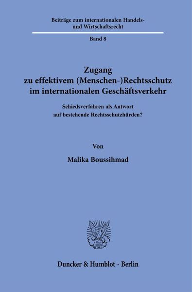 Zugang zu effektivem (Menschen-)Rechtsschutz im internationalen Geschäftsverkehr