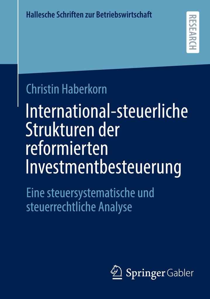 International-steuerliche Strukturen der reformierten Investmentbesteuerung