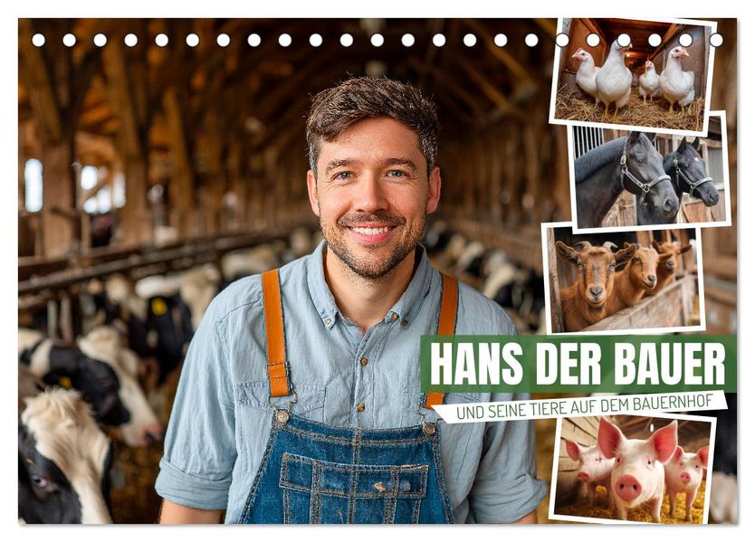 Hans der Bauer und seine Tiere auf dem Bauernhof (Tischkalender 2026 DIN A5 quer) CALVENDO Monatskalender