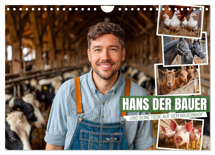 Hans der Bauer und seine Tiere auf dem Bauernhof (Wandkalender 2026 DIN A4 quer) CALVENDO Monatskalender