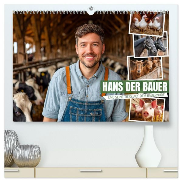 Hans der Bauer und seine Tiere auf dem Bauernhof (hochwertiger Premium Wandkalender 2026 DIN A2 quer) Kunstdruck in Hochglanz